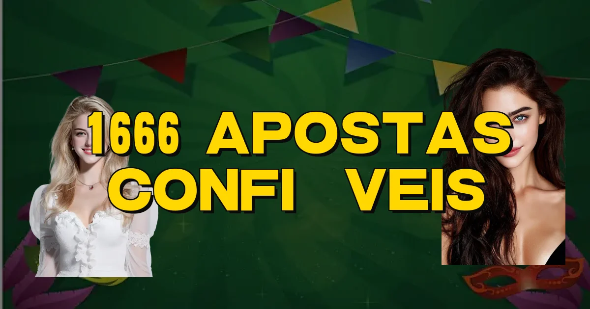 1666 Apostas Confiáveis Oficial