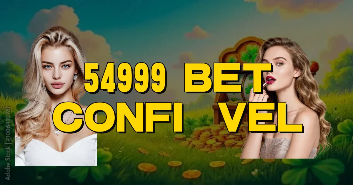 54999 Bet Confiável Oficial
