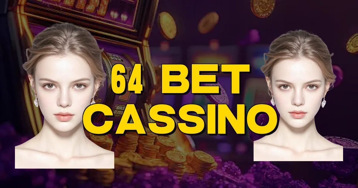 64 Bet Cassino Oficial