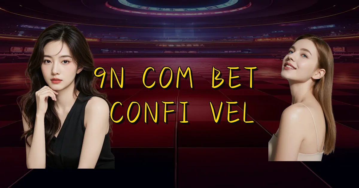 9N Com Bet É Confiável Oficial