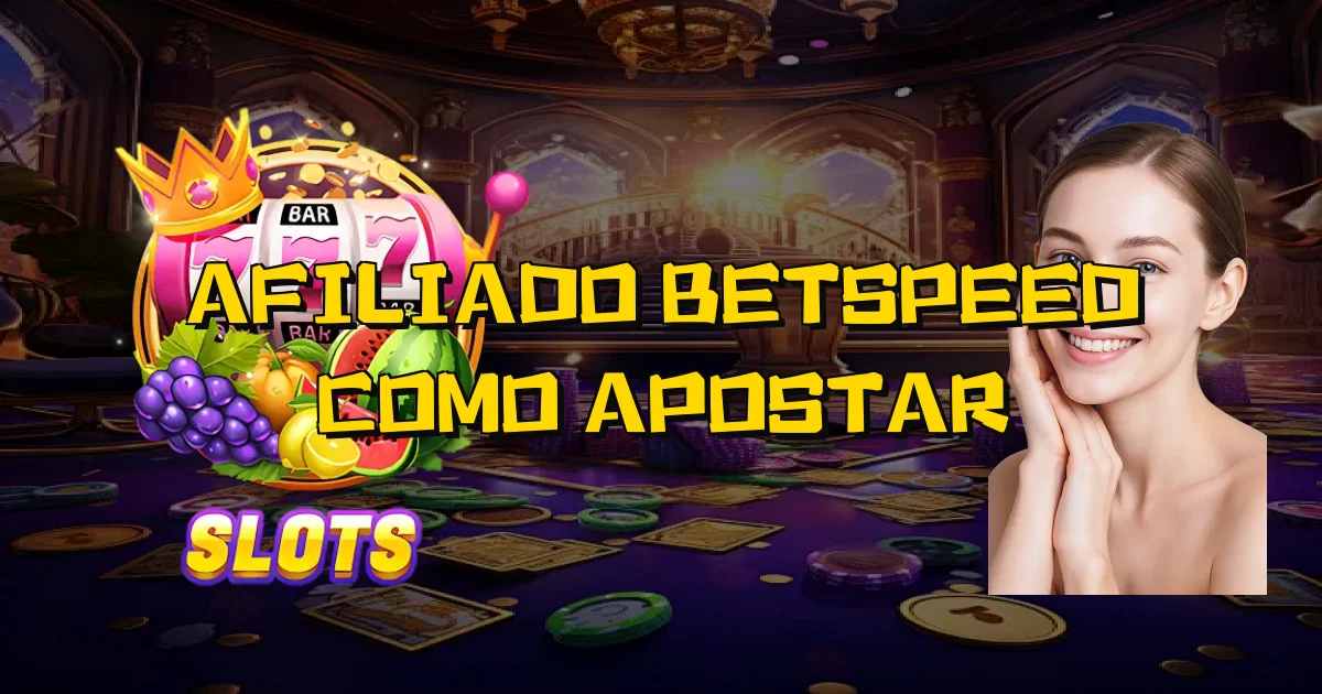 Afiliado Betspeed Como Apostar Oficial