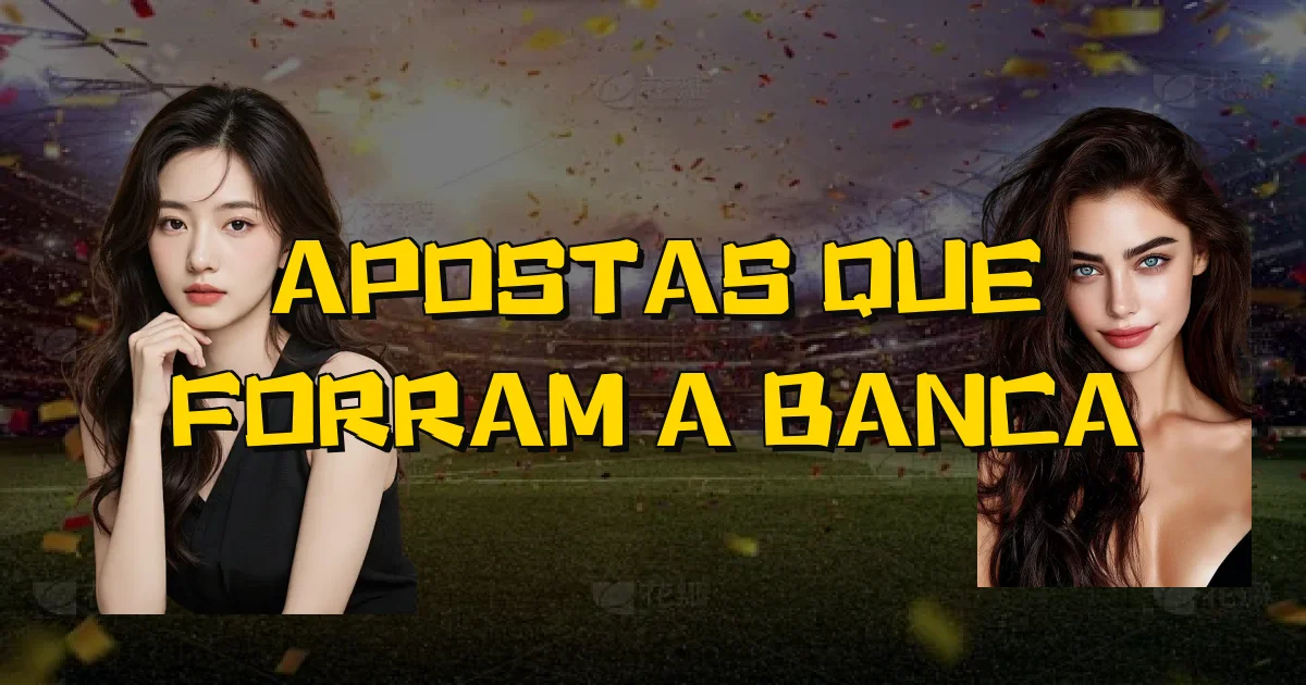 Apostas Que Forram A Banca Oficial