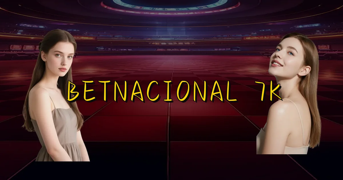 Betnacional 7K Oficial