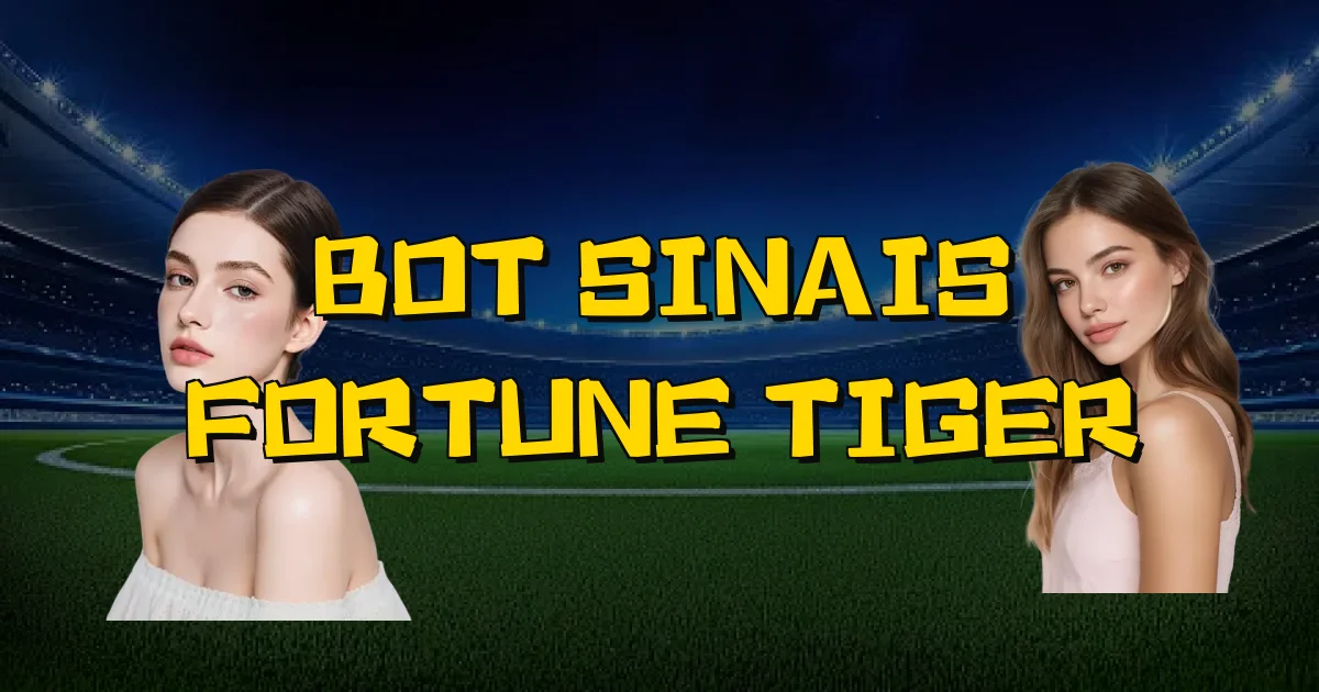 Bot Sinais Fortune Tiger Oficial