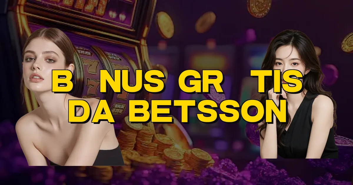 Bônus Grátis Da Betsson Oficial