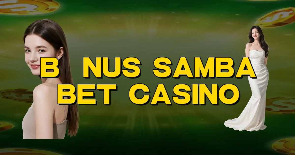 Bônus Samba Bet Casino Oficial