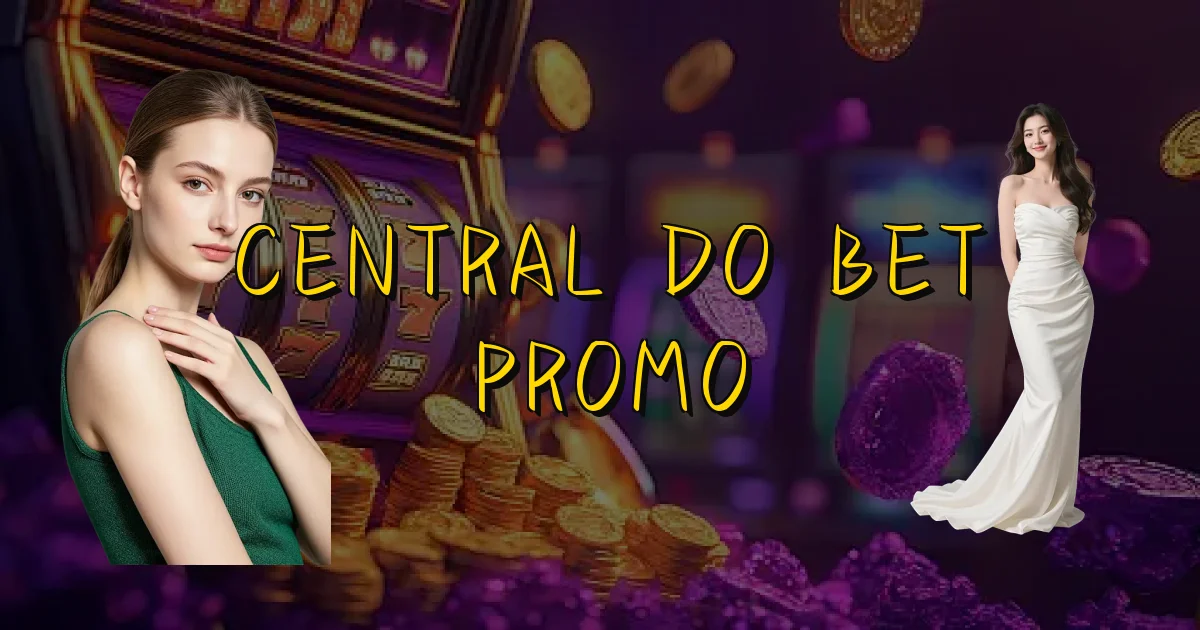 Central Do Bet Promo Oficial