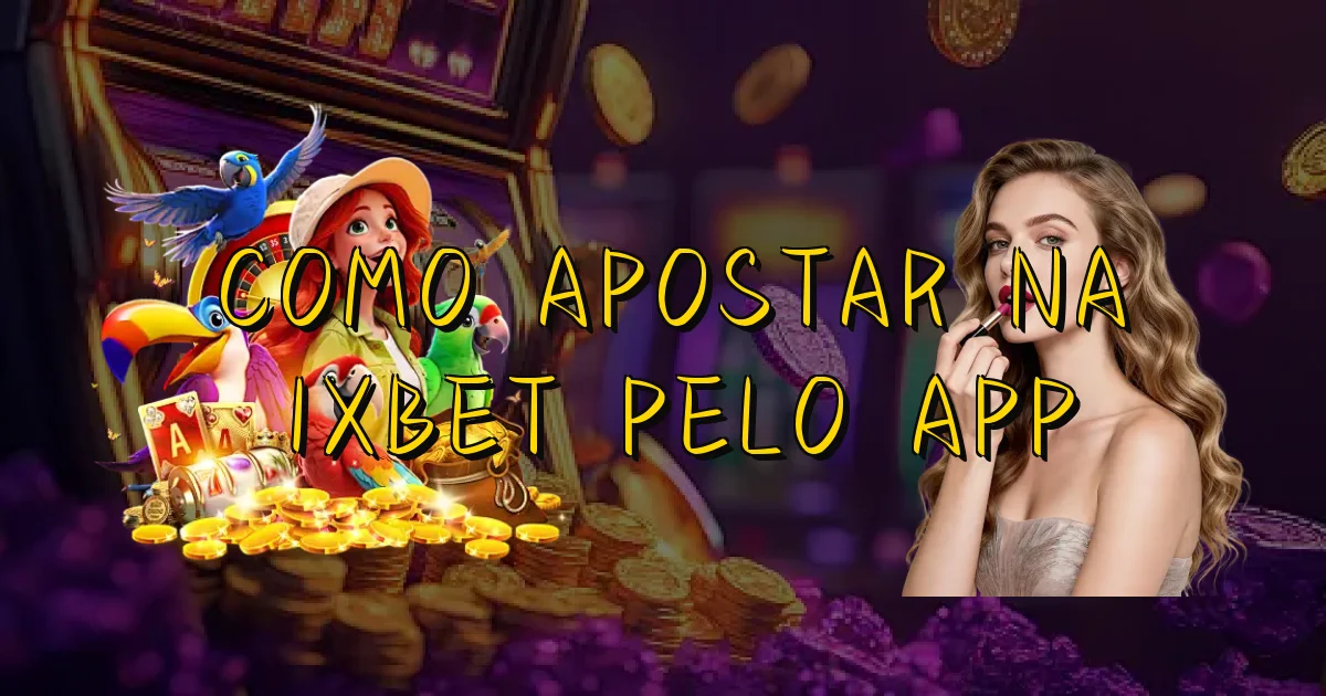Como Apostar Na 1Xbet Pelo App Oficial