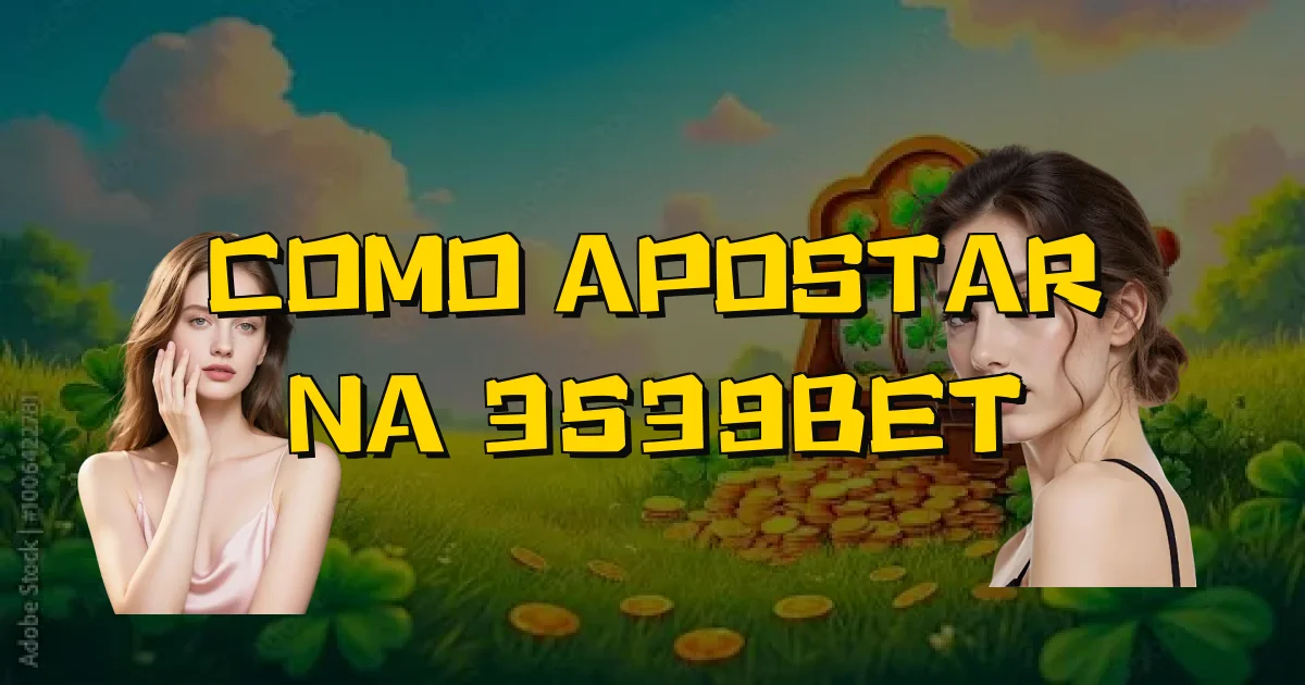 Como Apostar Na 3539Bet Oficial