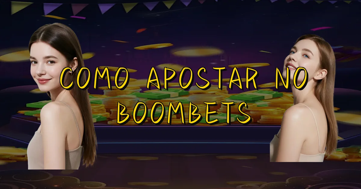 Como Apostar No Boombets Oficial