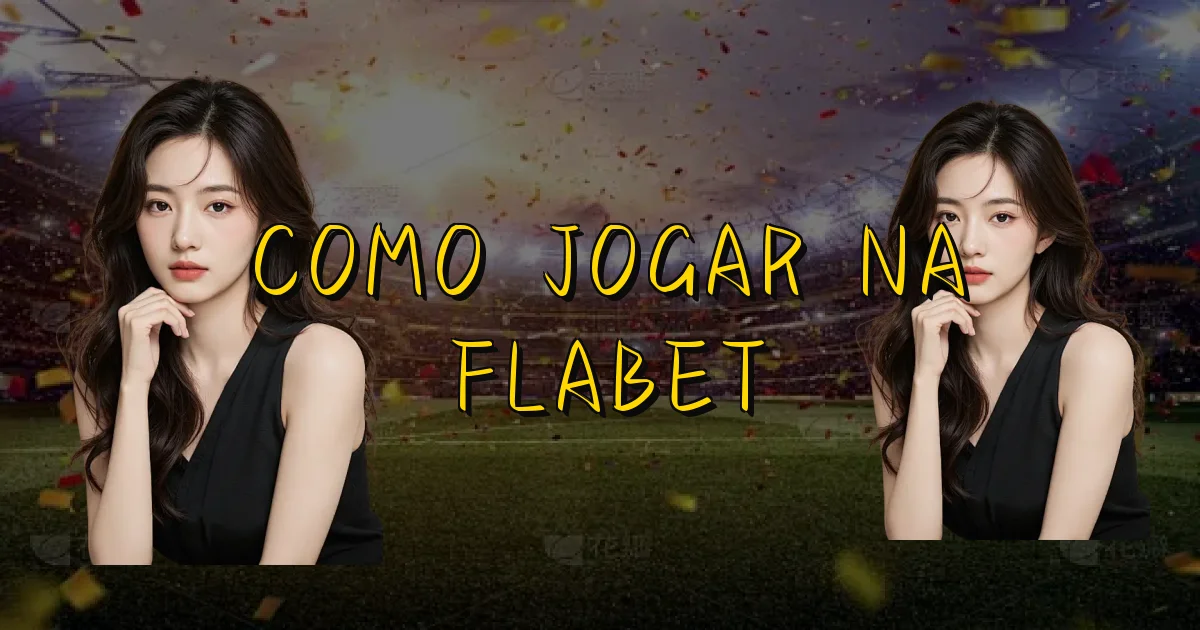 Como Jogar Na Flabet Oficial