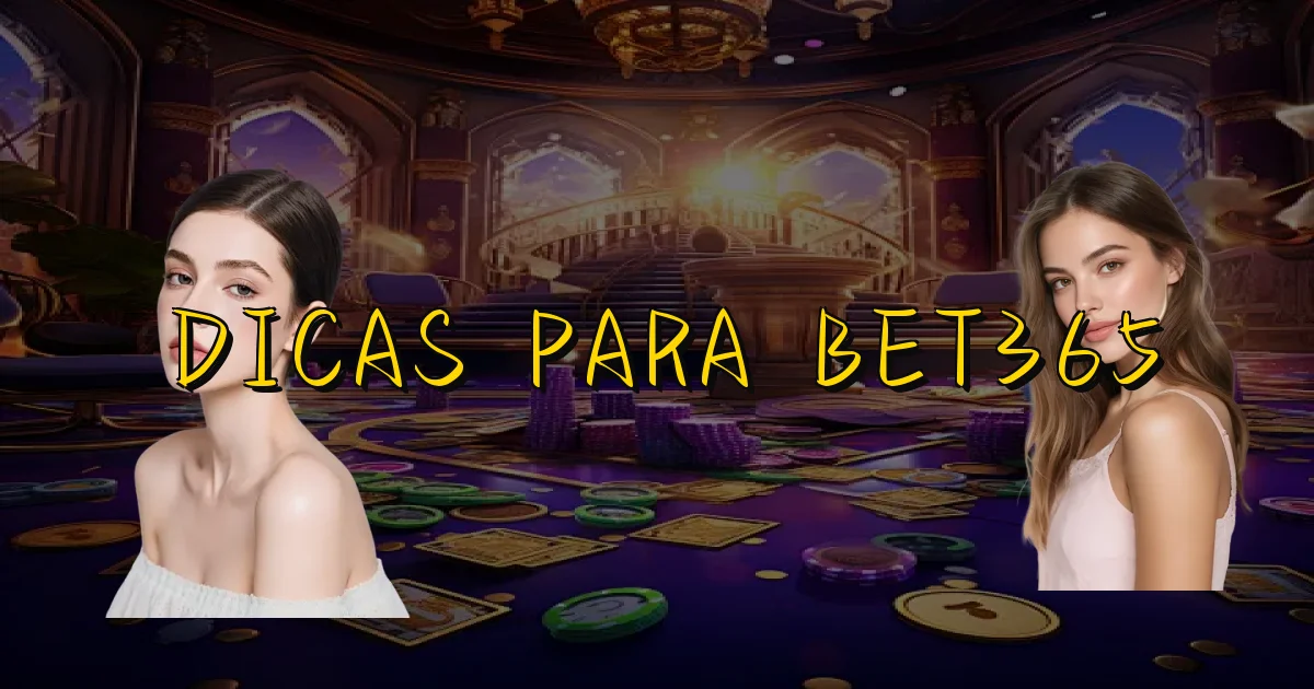 Dicas Para Bet365 Oficial