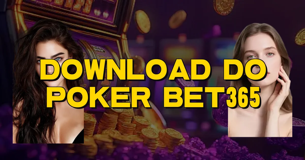 Download Do Poker Bet365 Oficial