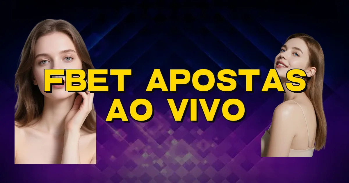 Fbet Apostas Ao Vivo Oficial