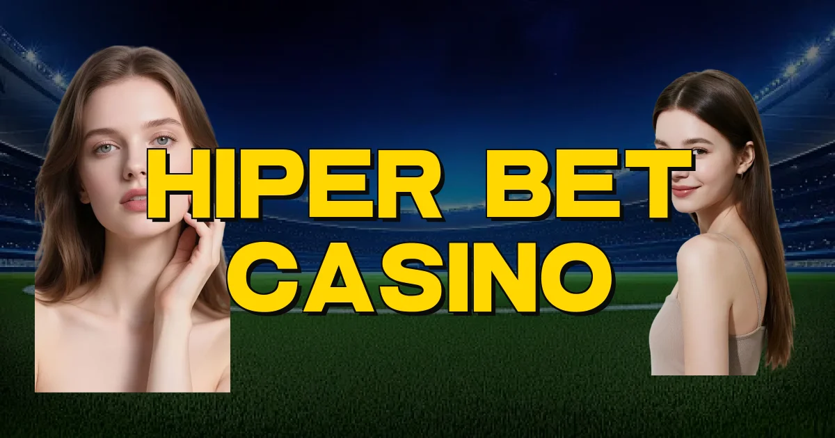 Hiper Bet Casino Oficial