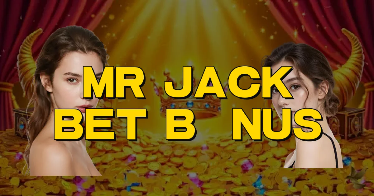 Mr Jack Bet Bônus Oficial