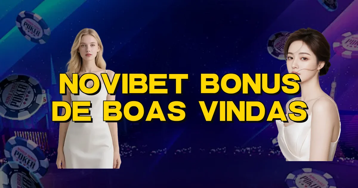 Novibet Bonus De Boas Vindas Oficial
