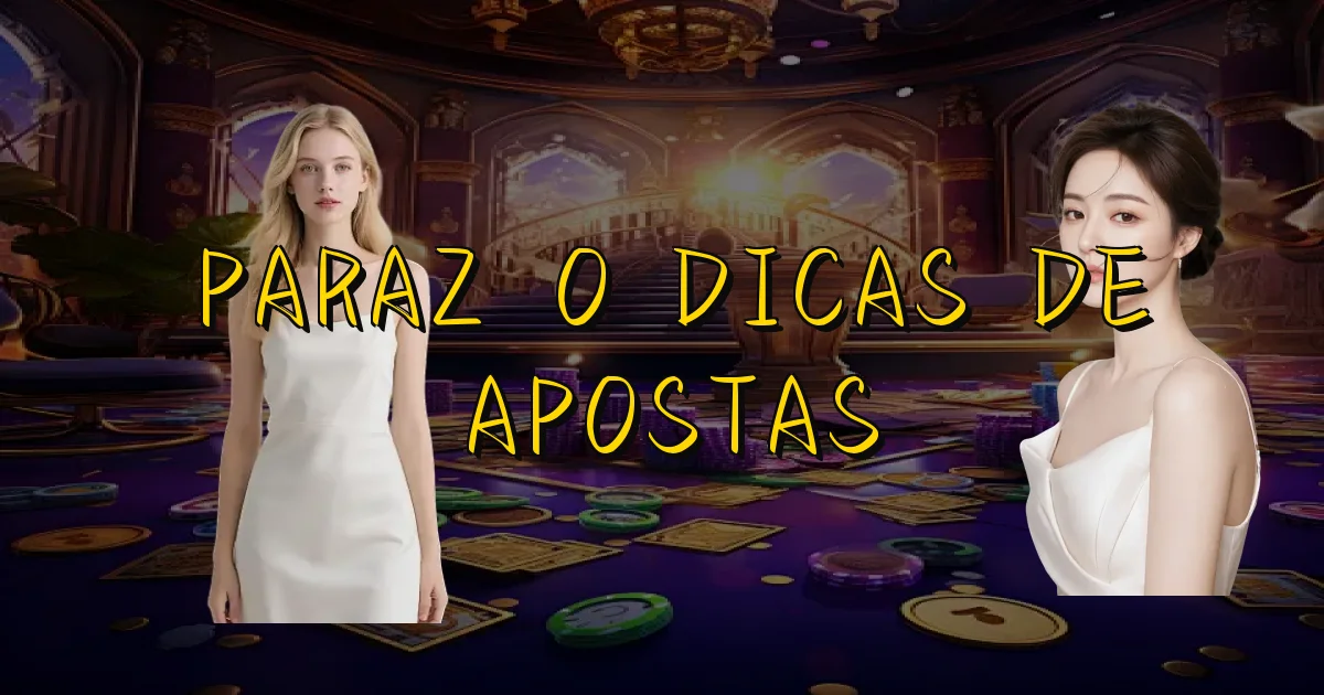 Parazão Dicas De Apostas Oficial