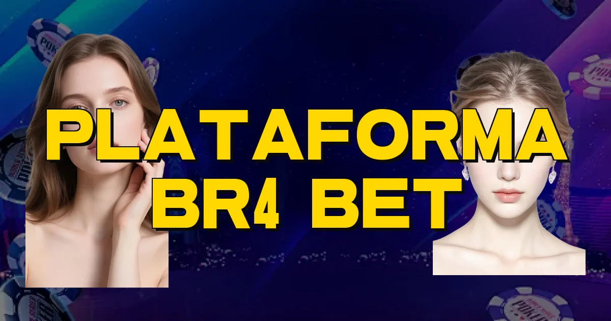 Plataforma Br4 Bet Oficial