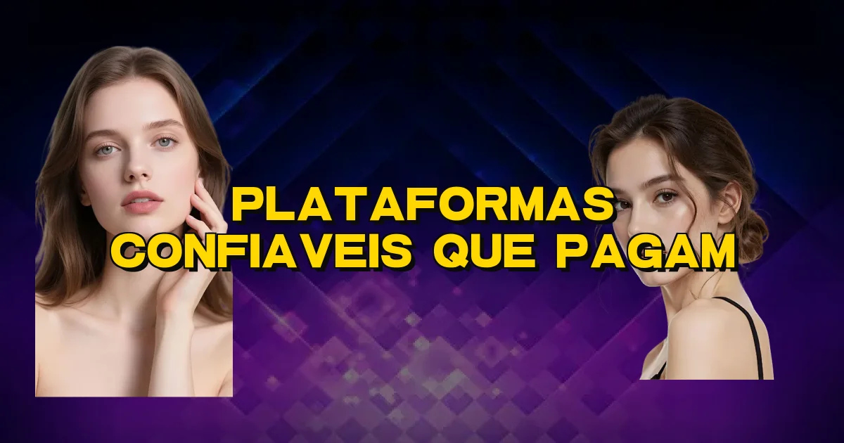 Plataformas Confiaveis Que Pagam Oficial