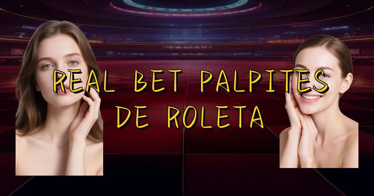 Real Bet Palpites De Roleta Oficial