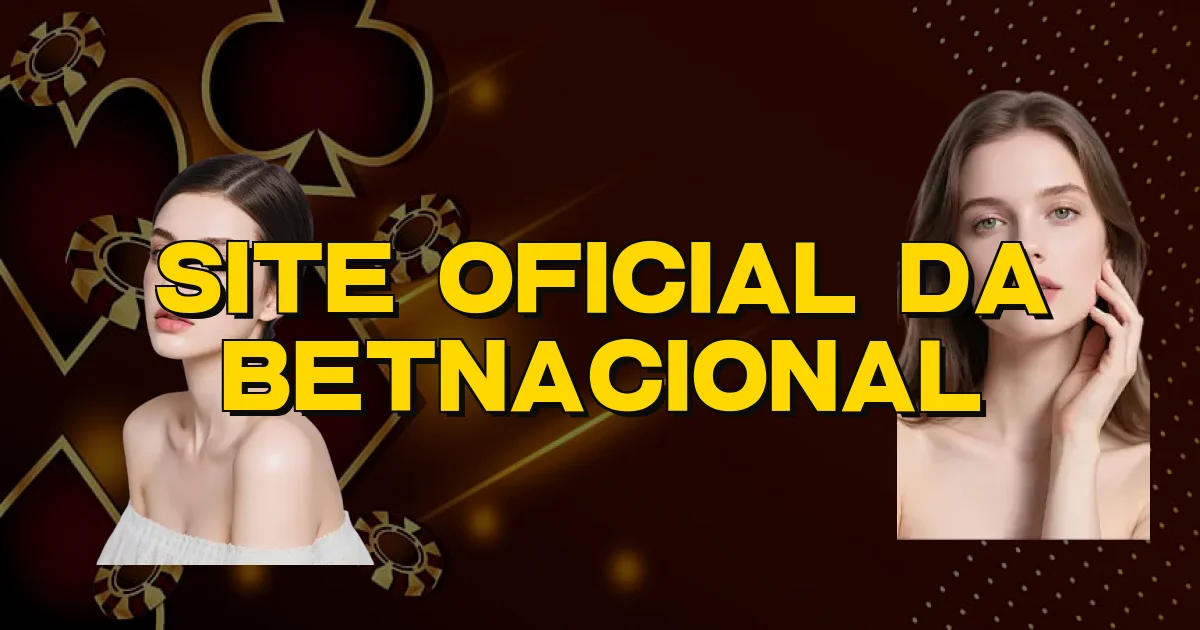 Site Oficial Da Betnacional Oficial