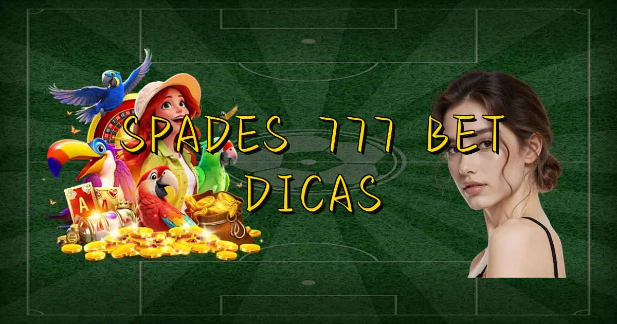 Spades 777 Bet Dicas Oficial