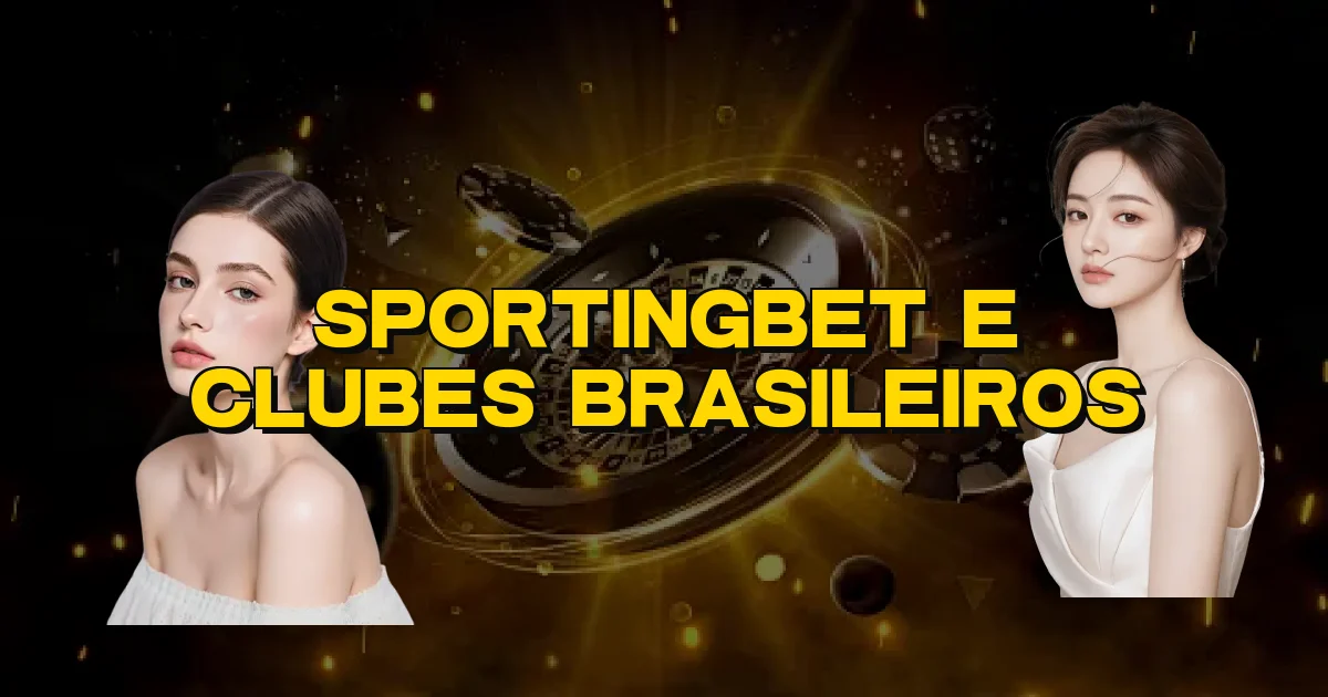 Sportingbet E Clubes Brasileiros Oficial