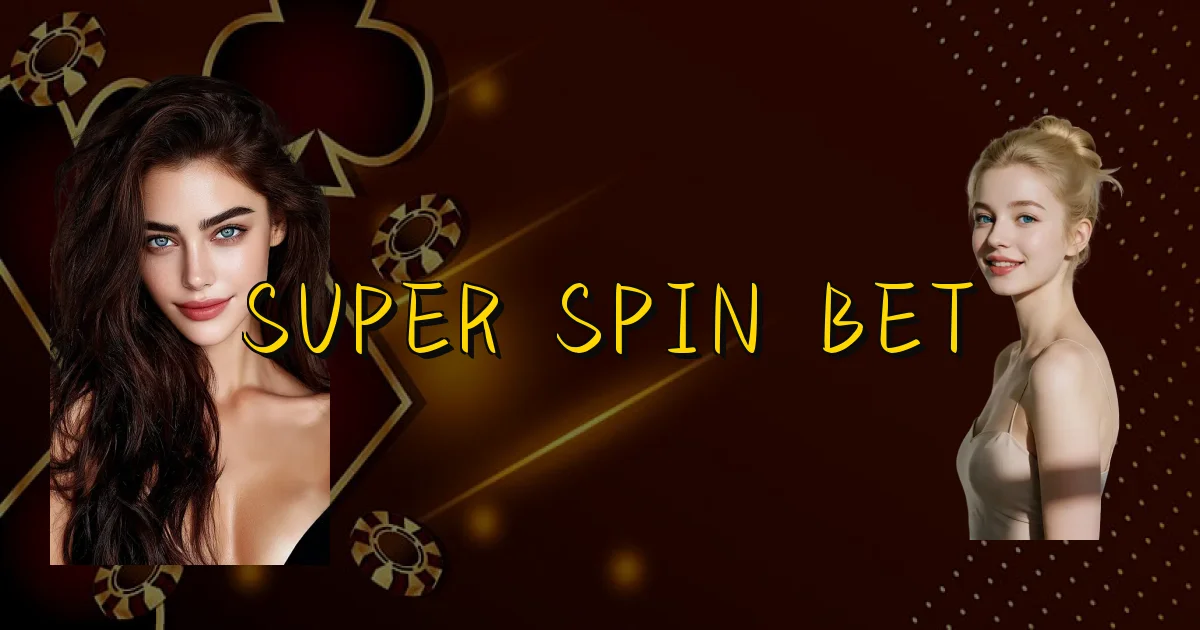 Super Spin Bet Oficial