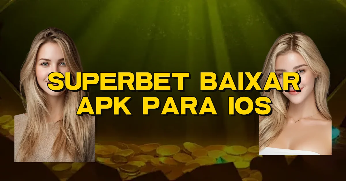Superbet Baixar Apk Para Ios Oficial