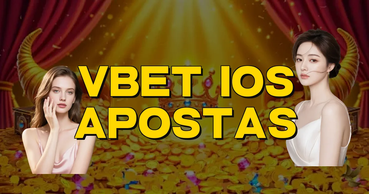 Vbet Ios Apostas Oficial